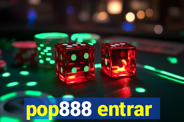 pop888 entrar